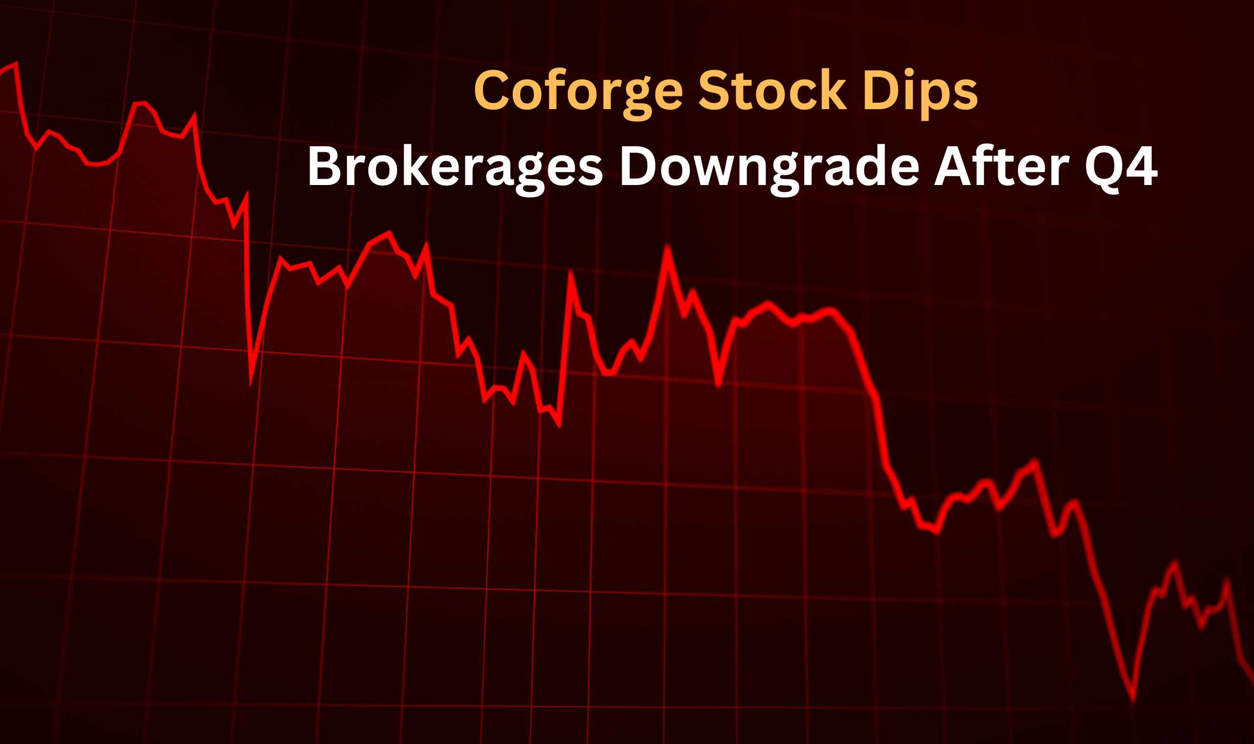 Coforge-Stock-Dips-Brokerages-Downgrade-After-Q4-Stockmarkets.co.in