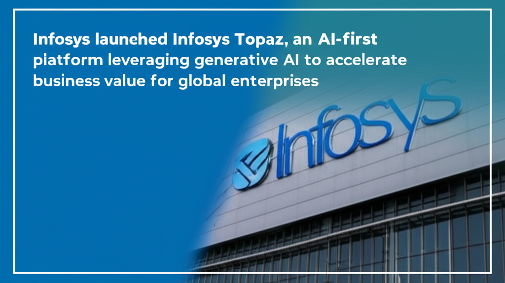 Infosys Topaz: AI-Powered Generative AI Solution for Enterprises